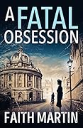 A Fatal Obsession (Ryder & Loveday Mystery #1)