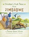 Children’S Folk Tales from Zimbabwe by Thelma Grace Sithole