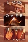 Low Over High (Over Duet, #1)
