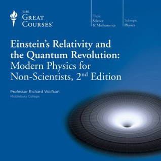Einstein's Relativity and the Quantum Revolution: Modern Physics for Non-Scientists