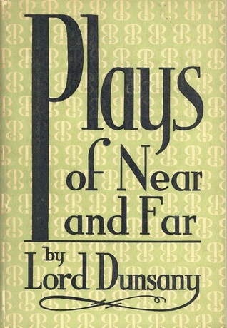 Plays of Near and Far (Hardcover)