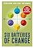 Six Batteries of Change by Peter De Prins