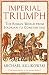 Imperial Triumph: The Roman World from Hadrian to Constantine