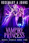Vampire Princess by Rosemary A.  Johns
