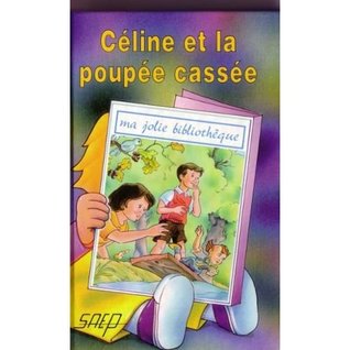 Céline et la Poupée Cassée