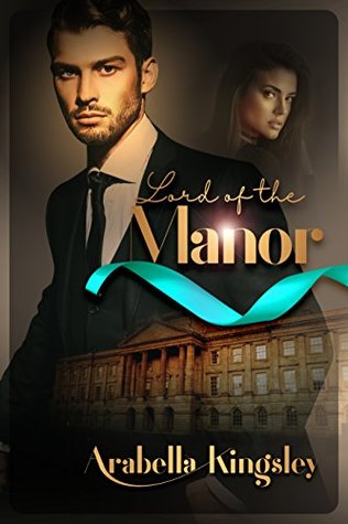 Lord of The Manor: Book One (Kindle Edition)