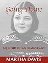 Going Home: Memoir of an Immigrant