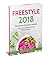 Freestyle 2018: The Ultimate Freestyle Cookbook: Quick and Easy Freestyle 2018 Recipes