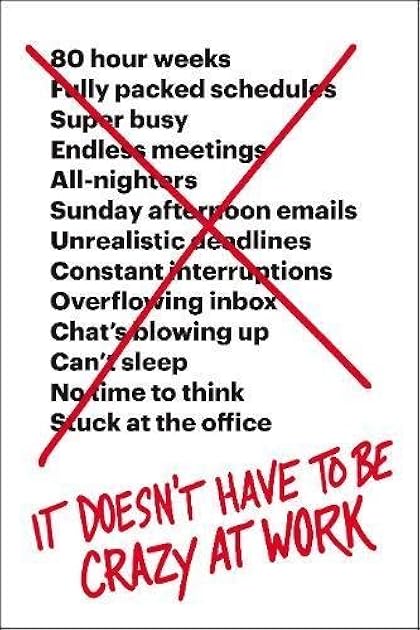 It Doesn't Have to Be Crazy at Work