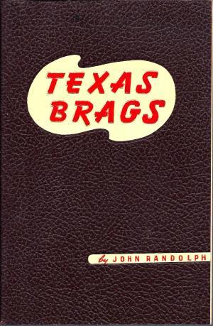 Texas Brags (Unknown Binding)