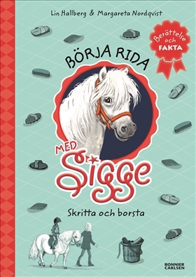 Börja rida med Sigge - Borsta och skritta (Hardcover)