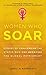 Women Who Soar: Stories of Challenging the Status Quo and Breaking the Global Patriarchy