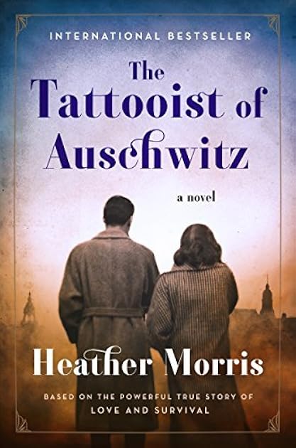 The Tattooist of Auschwitz (The Tattooist of Auschwitz, #1)
