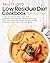 Low Residue Diet Cookbook: ...