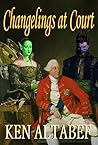 Changelings at Court (Changelings Book 2)
