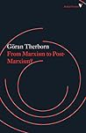 From Marxism to Post-Marxism? by Göran Therborn