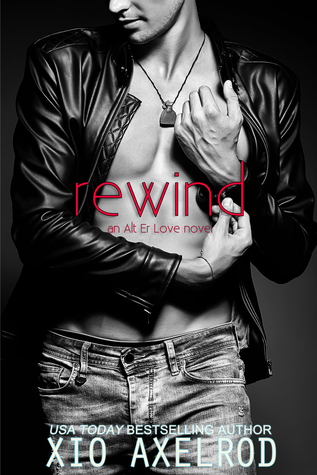 Rewind (Alt Er Love, #2)