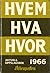 Hvem hva hvor 1966 : Aftenp...