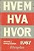 Hvem hva hvor 1967 : Aftenp...
