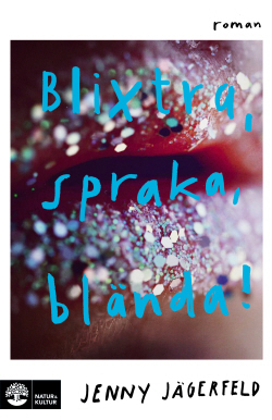Blixtra, spraka, blända! (Hardcover)