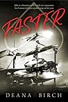 Faster by Deana Birch