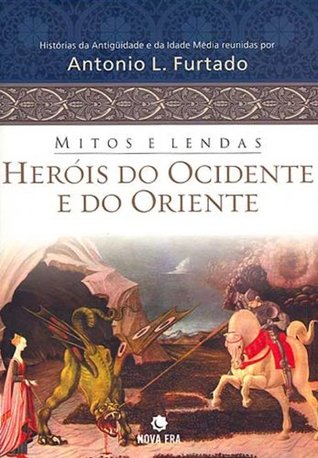 Heróis do Ocidente e do Oriente