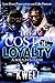 The Cost of Loyalty by Kweli