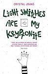 Book cover for Light Switches Are My Kryptonite