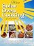 More Solar Oven Cooking: Mo...