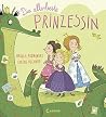 Die allerbeste Prinzessin