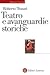 Teatro e avanguardie storiche: Traiettorie dell'eresia