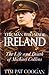 The Man Who Made Ireland by Tim Pat Coogan