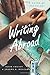 Writing Abroad: A Guide for Travelers (Chicago Guides to Writing, Editing, and Publishing)