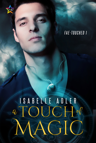 A Touch of Magic (Fae-Touched, #1)