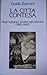 La città contesa: Dagli ingegneri sanitari agli urbanisti (1885-1942)
