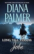 Long, Tall Texans: Jobe: A Texas Cowboy Romance