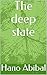 The deep state by Hano Abibal