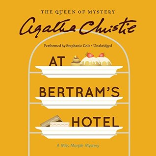 At Bertram's Hotel: A Miss Marple Mystery