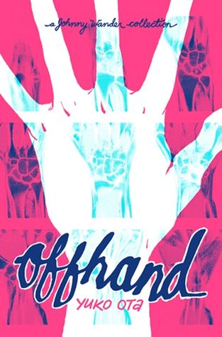 Offhand: A Johnny Wander Collection