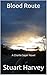 Blood Route: A Charlie Saye...