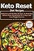 Keto Reset Diet Recipes: De...