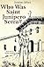 Who Was Saint Junipero Serra?
