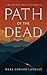 Path of the Dead (The Arthur Nakai Mysteries Book 1)