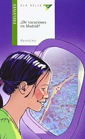 ¿De vacaciones en Madrid? (Ala Delta Verde / Hang Gliding: Green Series) (Spanish Edition)
