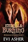 Burning (Eternals Collection, #1)
