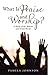 What Is Praise and Worship?: A Study of the Hebrew and Greek Words
