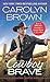 Cowboy Brave (Longhorn Canyon #3)