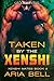 Taken by the Xenshi (Xenshi...