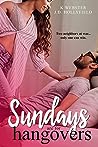 Sundays are for Hangovers by K. Webster