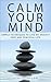 Calm Mind by Scott Taylor